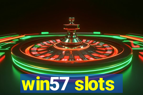 win57 slots